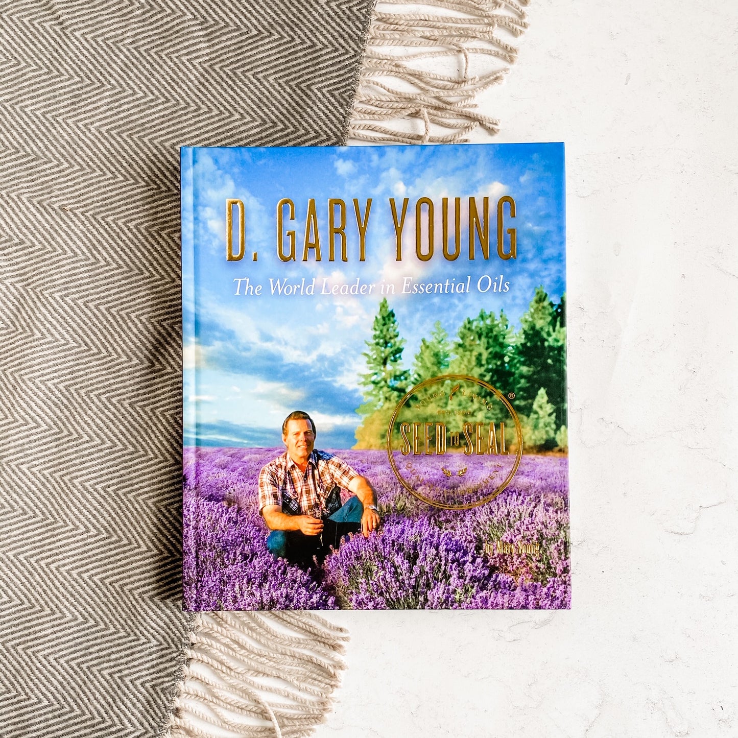 D. Gary Young: The World Leader in Essential Oils 2nd Edition – Oil Supply  Store